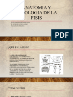 Anatomia y Fisiologia de La Fisis