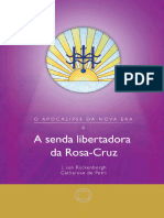 A Senda Libertadora Rosa-Cruz - J. Van Rijckenborgh