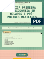 Técnica Primeira de Exodontia em Molares e Pré Molares Maxilares 