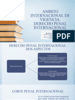 Ambito Internacional de Vigencia: Derecho Penal Internacional