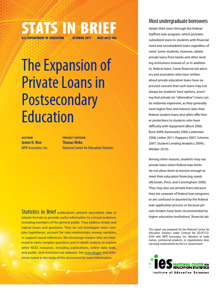 The Expansion of Private Loans in Postsecondary Education S TA TS IN B