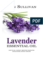 Lavender Essential Oil Uses, Studies, Benefits, Applications  Recipes (Wellness Research Series Book 7) (George Shepherd) (Z-Library)