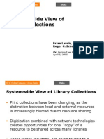 A Systemwide View of Library Collections: Brian Lavoie, OCLC Research Roger C. Schonfeld, Ithaka