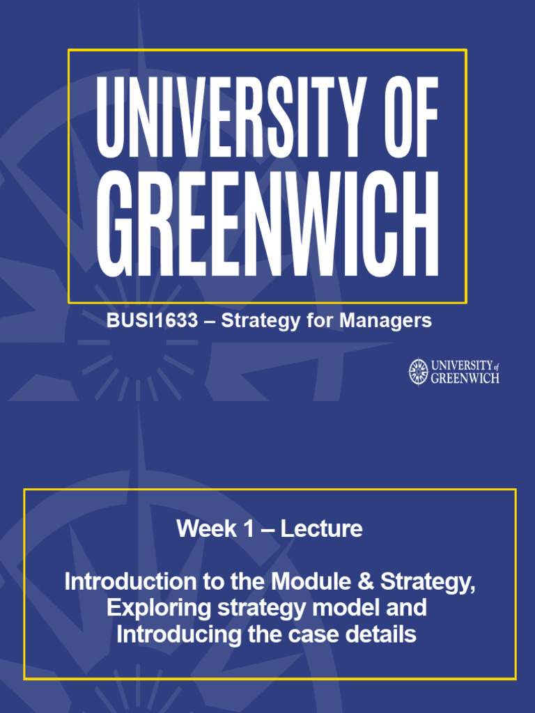 Lecture - Week 1 - Module Details - Intro To Strategy - Case Details ...