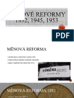 Měnové Reformy 1892 LJ 1945 LJ 1953