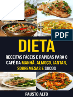 Dieta Receitas fáceis e rápidas para o café da manhã, almoço, jantar, sobremesas e sucos (Alto, Fausto [Alto, Fausto]) (Z-Library)