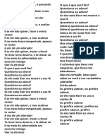 Me Peguei Perguntando, o Que Pode Deus Fazer Mudar Todos Os Planos, Fazer o Seu Querer Fazer o Que Lhe Apraz, Sem Dar Explicação Conhecer Teu Sentimento, e Avaliar Tua Reação E Se Ele Não Quiser,