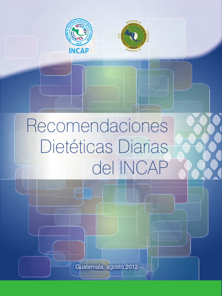 Recomendaciones Dietéticas Diarias INCAP | PDF | Dieta | Obesidad
