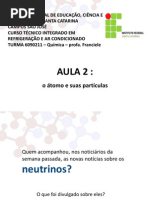 Aula 2 - o átomo e suas partículas e modelo de Bohr