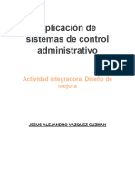 Aplicación de Sistemas de Control Administrativo Actividad Integradora. Diseño de Mejora