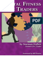 "Mental Fitness For Traders" by Norman Hallet