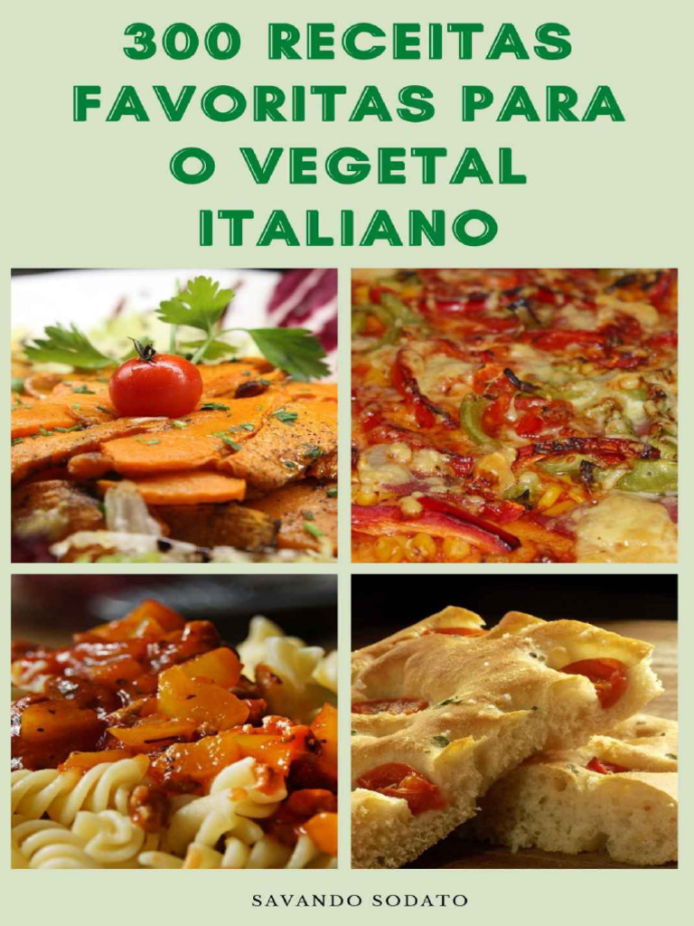 Receitas Italianas: 300 Pratos Vegetais | PDF | Berinjela | Caldo, image size:768x1024