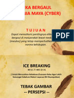 Slide PPT Dan Ice Breaking - Etika Bergaul Di Dunia Maya (Cyber)