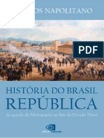 História Do Brasil República - Da Queda Da Monarquia Ao Fim Do Estado Novo - Marcos Napolitano (2016)