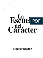 La Escuela Del Caracter (Spanis - Robert Gomez