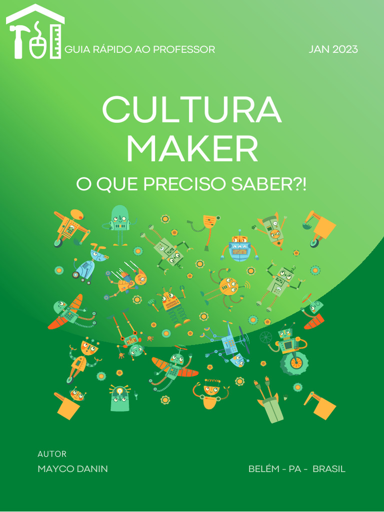 Cultura Maker - O Que Preciso Saber - BY MAYCO DANIN | PDF ...