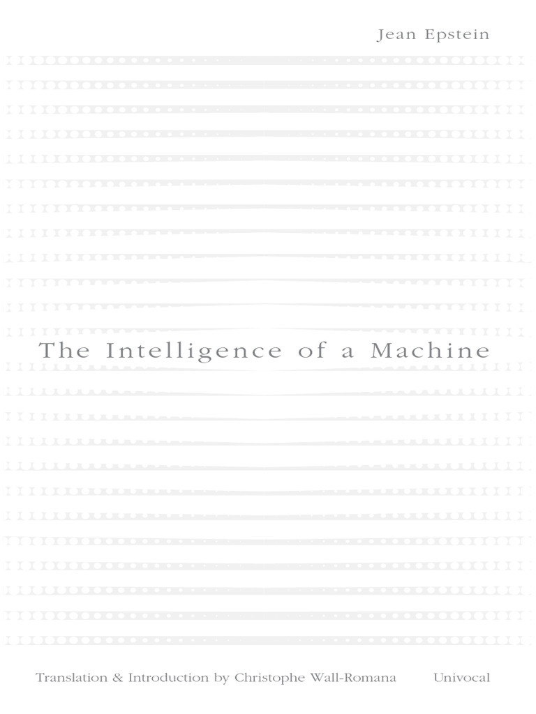 Jean Epstein - The Intelligence of A Machine | PDF | Physics | Time