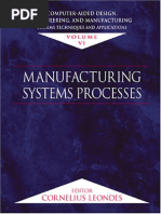 Computer-Aided Design, Engineering, and Manufacturing, Volume VI - Manufacturing Systems Processes