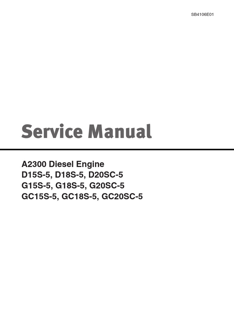 Service Manual: A2300 Diesel Engine D15S-5, D18S-5, D20SC-5 G15S-5 ...