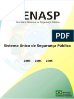 Sistema Único de Segurança Pública - 2003-2004-2005