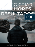 Ebook - Rodrigo Fagundes - Como Criar Melhores Resultados