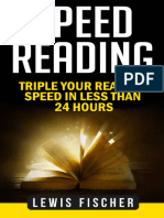 Speed Reading Triple Your Reading Speed in Less Than 24 Hours (Accelerated Learning Learning Faster) (Lewis Fischer (Fischer, Lewis) ) - 2017 (Z-Library)