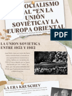 H.U. El "Socialismo Real "En La Unión Soviética y La Europa Oriental