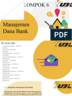 Kelompok 6: Manajemen Dana Bank