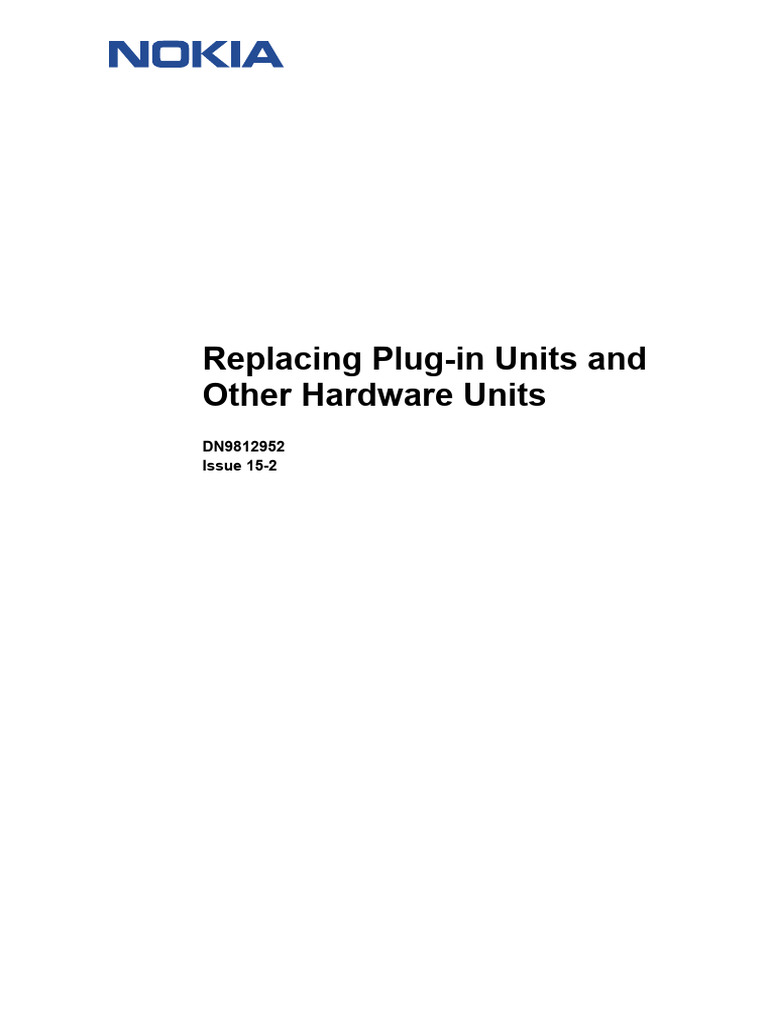 Replacing Plug-In Units and Other Hardware Units: DN9812952 Issue 15-2 ...