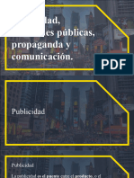 Publicidad, Relaciones Públicas, Propaganda y Comunicación.