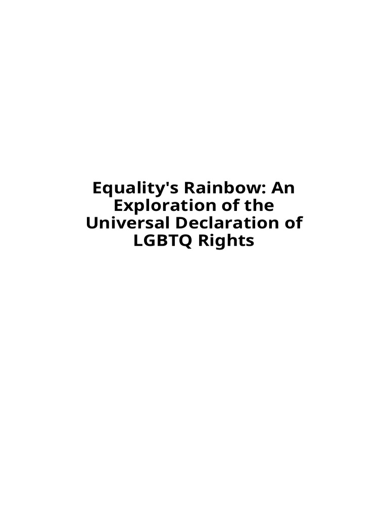 Equalitys Rainbow An Exploration of The Universal Declaration of LGBTQ ...