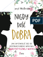 McBride Karyl - Nigdy Dość Dobra. Jak Wyzwolić Się Spod Destrukcyjnego Wpływu Narcyst