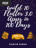 Build 10 Flutter 3.0 Apps in 100 Days A Step by Step Guide To Build Apps and Master Flutter (Sanjib Sinha) (Z-Library)