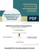 Slide - Projeto Político Pedagógico e A Mentoria de Diretores