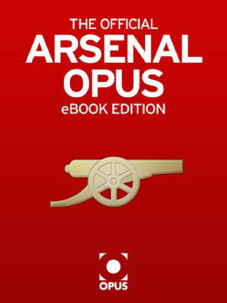 Official Arsenal Opus - The Arsene Wenger 2007 | PDF | Arsenal F.C ...