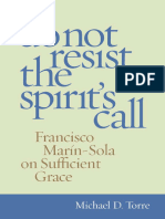 Michael D. Torre - Do Not Resist The Spirit's Call - Francisco Marín-Sola On Sufficient Grace-The Catholic University of America Press (2013)