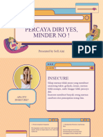 Percaya Diri Yes, Minder No !: Presented by Sofi Aini