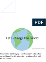 Lets Change Da World