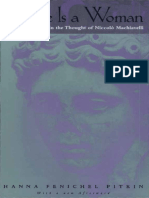Hanna Fenichel Pitkin - Fortune Is A Woman - Gender and Politics in The Thought of Nicollo Machiavelli - With A New Afterword (1999)