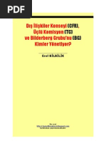 Dış İlişkiler Konseyi (CFR), Üçlü Komisyon (TC) Ve Bilderberg Grubu'nu (BG) Kimler Yönetiyor? - Erol BİLBİLİK