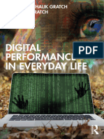 Digital Performance in Everyday Life Lyndsay Gratch