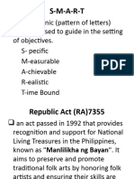 A Mnemonic (Pattern of Letters) Acronym Used To Guide in The Setting of Objectives. S-Pecific M-Easurable A-Chievable R-Ealistic T-Ime Bound