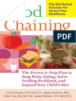Food Chaining The Proven 6 Step Plan To Stop Picky Eating Solve Feeding Problems and Expand Your Childs Diet 9780786732753 9781600940161