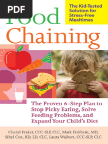 Food Chaining The Proven 6 Step Plan To Stop Picky Eating Solve Feeding Problems and Expand Your Childs Diet 9780786732753 9781600940161
