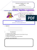 Agora Que Já És Um Verdadeiro Cientista Vamos Realizar Algumas Experiências Sobre Os Materiais Sólidos, Líquidos e Gasosos