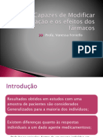 Aula 7 - Fatores Capazes de Modificar A Ação e Efeitos Dos Fármacos 2021