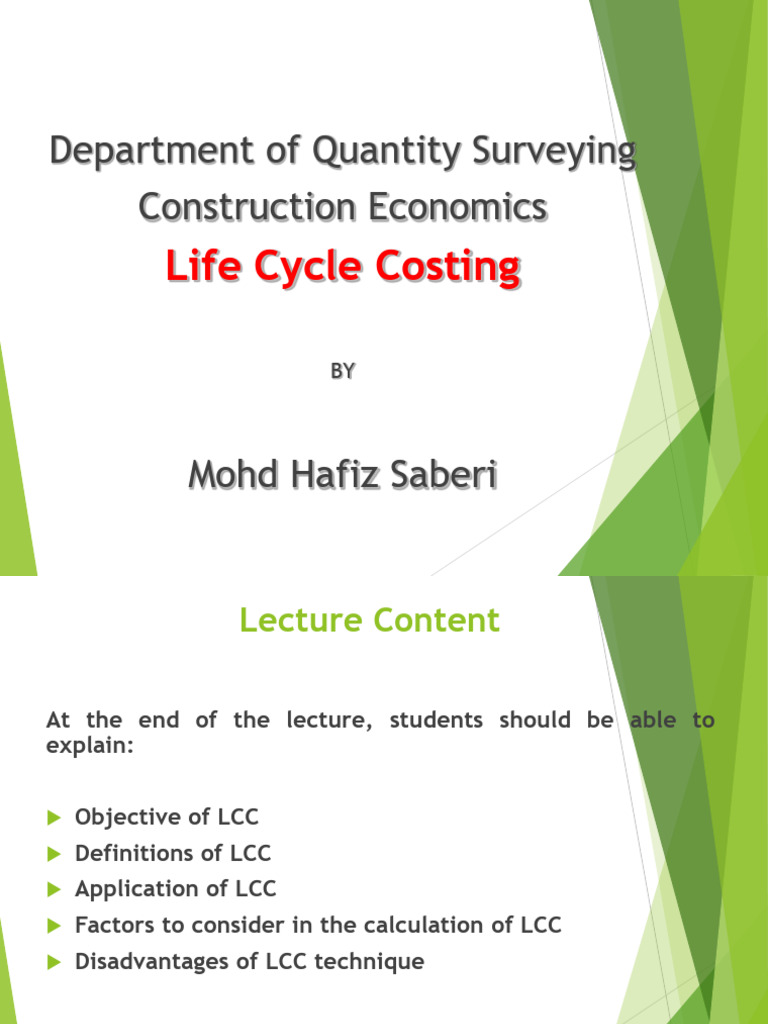 Department of Quantity Surveying Construction Economics: Life Cycle