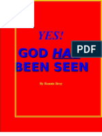 Yes! God Has Been Seen!