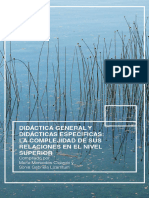 Didáctica General y Didácticas Especificas La Complejidad de Sus Relaciones en El Nivel Superior