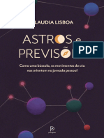 Astros e Previsões - Como Uma Bússola, Os Movimentos Do Céu Nos Orientam Na Jornada Pessoal - Claudia Lisboa